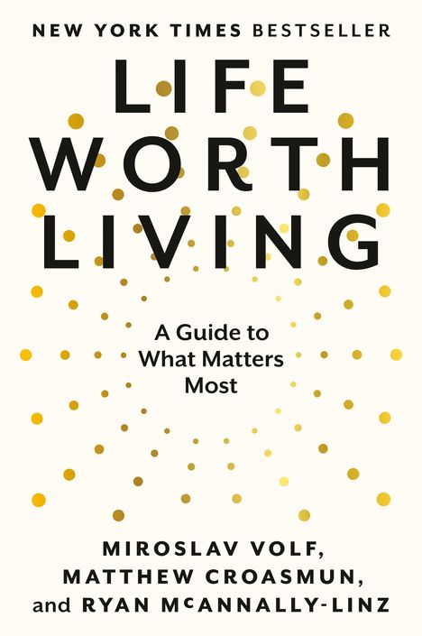 Miroslav Volf: Life Worth Living, Buch