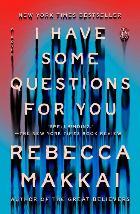 Rebecca Makkai: I Have Some Questions for You, Buch