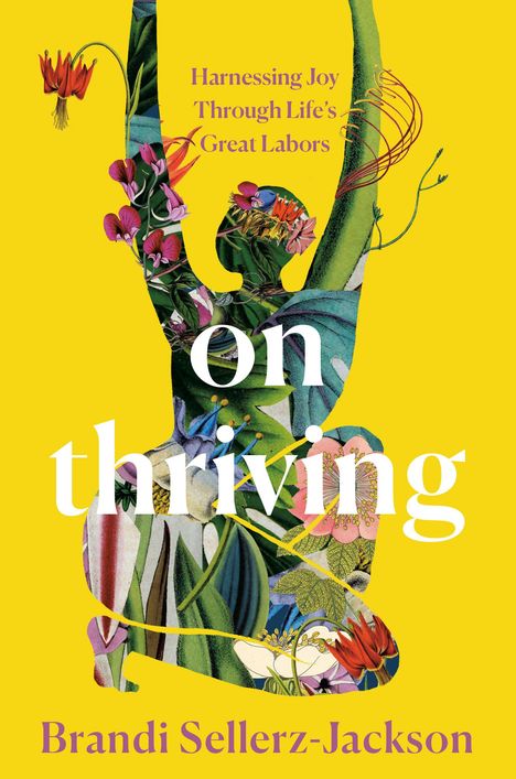 Brandi Sellerz-Jackson: On Thriving, Buch