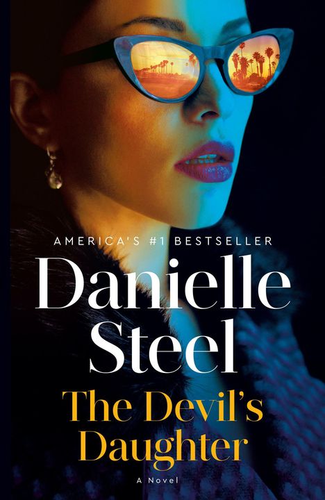 Texte: "AMERICA'S #1 BESTSELLER", "Danielle Steel", "The Devil’s Daughter", "A Novel". Porträt einer Frau mit Sonnenbrille.