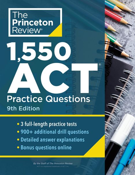 The Princeton Review: 1,550 ACT Practice Questions, 9th Edition, Buch