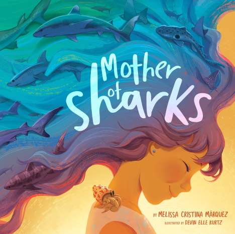 Melissa Cristina Marquez: Mother of Sharks, Buch