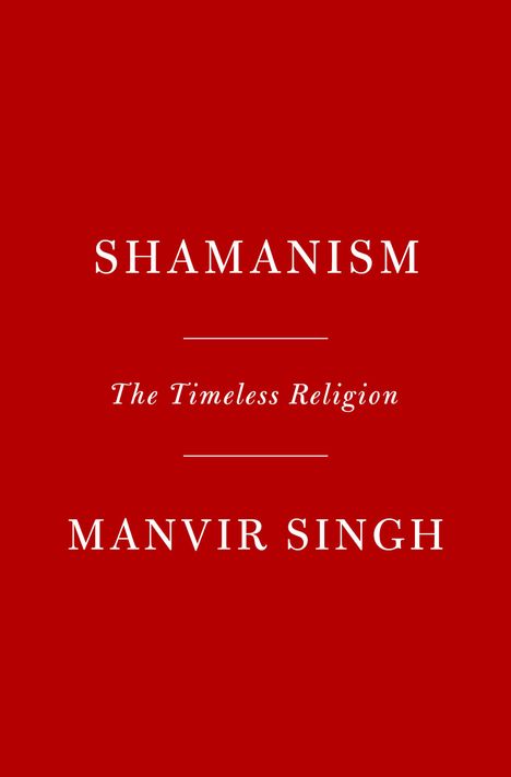 Manvir Singh: Shamanism, Buch