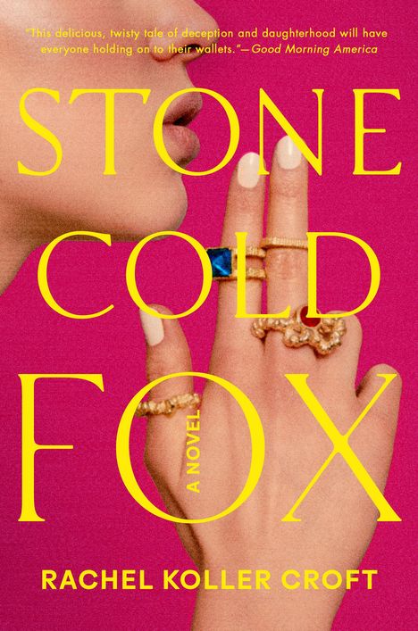 Rachel Koller Croft: Stone Cold Fox, Buch