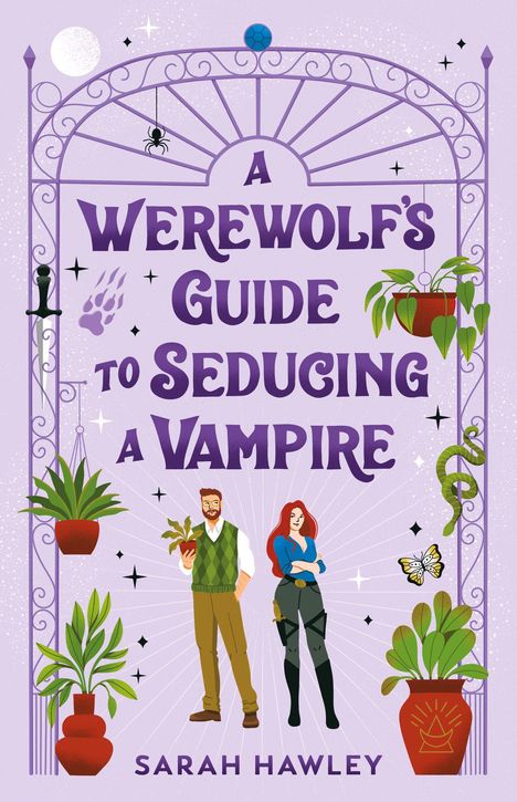 Sarah Hawley: A Werewolf's Guide to Seducing a Vampire, Buch