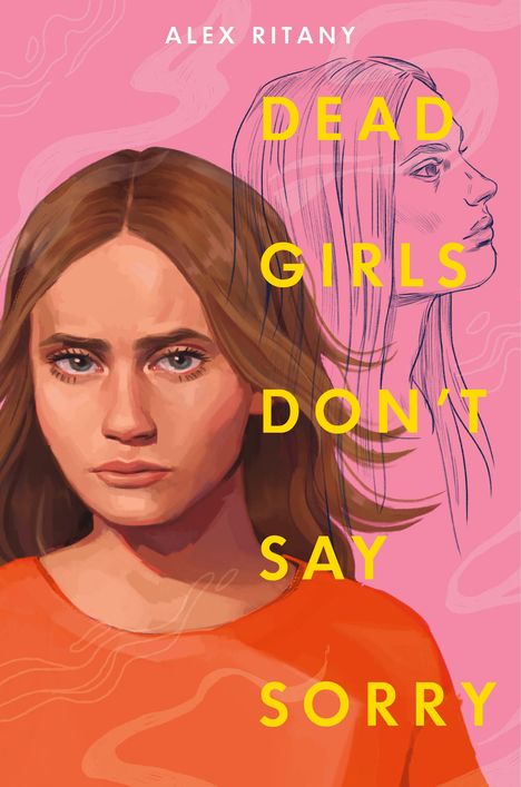 Alex Ritany: Dead Girls Don't Say Sorry, Buch