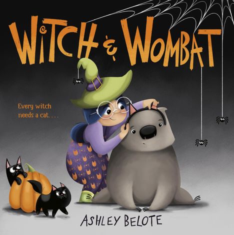 Ashley Belote: Witch &amp; Wombat, Buch