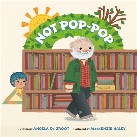 Angela de Groot: Not Pop-Pop, Buch