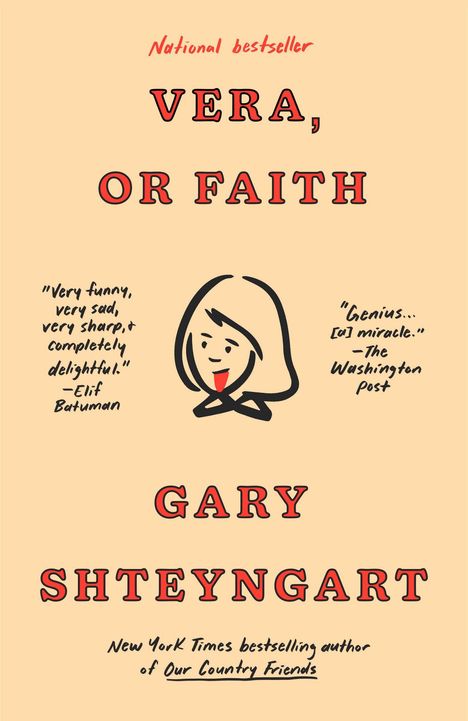 „National bestseller: VERA, OR FAITH“, Zitate und „GARY SHTEYNGART“. Darunter eine einfache Illustration eines Gesichts.
