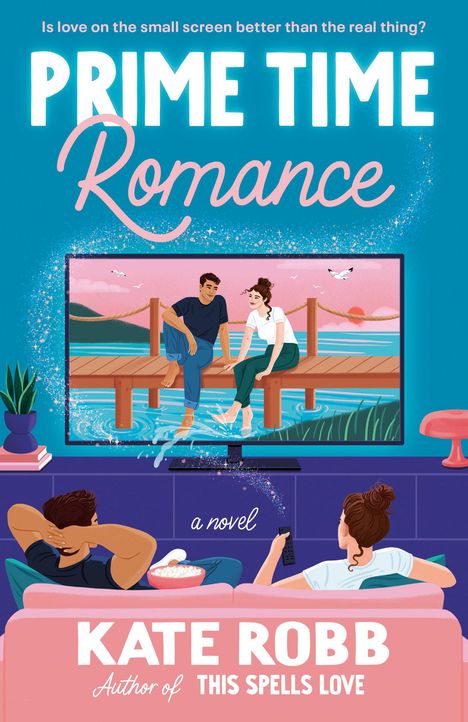 Kate Robb: Prime Time Romance, Buch