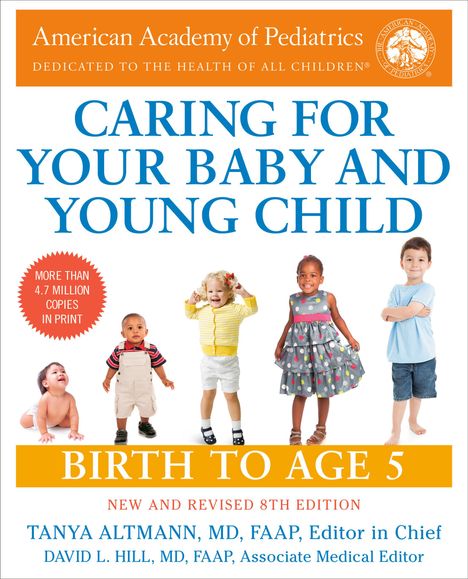 American Academy Of Pediatrics: Caring for Your Baby and Young Child, 8th Edition, Buch