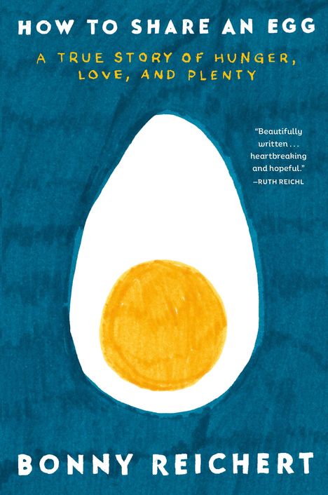 Bonny Reichert: How to Share an Egg, Buch