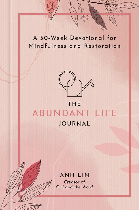 Anh Lin: The Abundant Life Journal, Buch