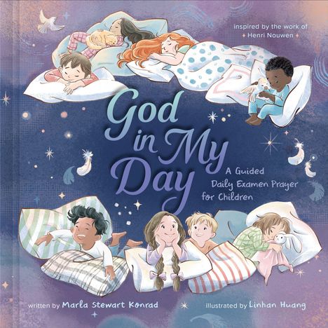 Text: "God in My Day", "A Guided Daily Examen Prayer for Children". Kinder kuscheln mit Kissen, im Hintergrund Federn.