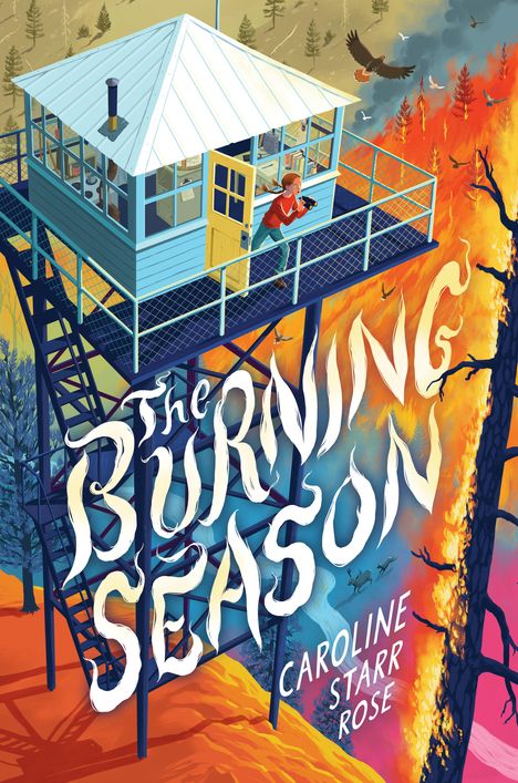 Caroline Starr Rose: The Burning Season, Buch