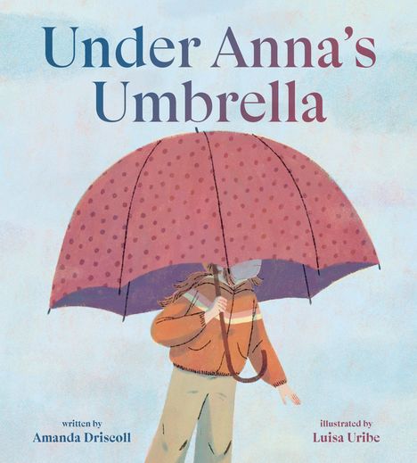 Amanda Driscoll: Under Anna's Umbrella, Buch