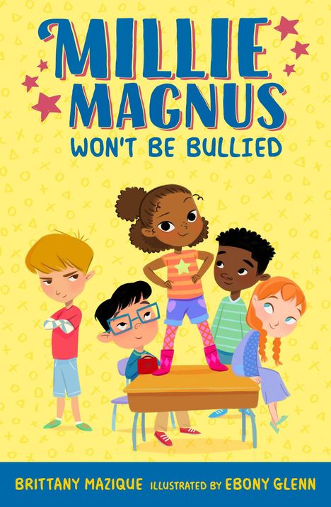 Brittany Mazique: Millie Magnus Won't Be Bullied, Buch