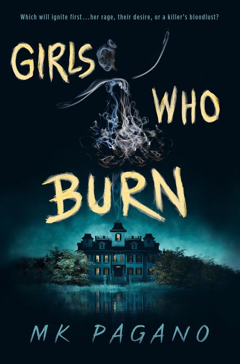 M. K. Pagano: Girls Who Burn, Buch