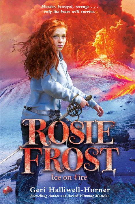 Geri Halliwell-Horner: Rosie Frost: Ice on Fire, Buch