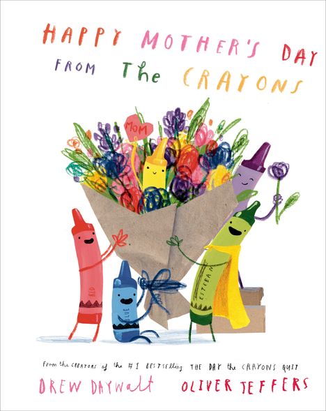 Drew Daywalt: Happy Mother's Day from the Crayons, Buch