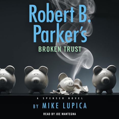 Mike Lupica: Robert B. Parker's Broken Trust, CD