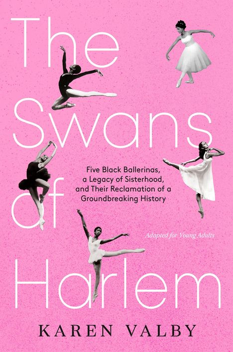 Karen Valby: The Swans of Harlem (Adapted for Young Adults), Buch