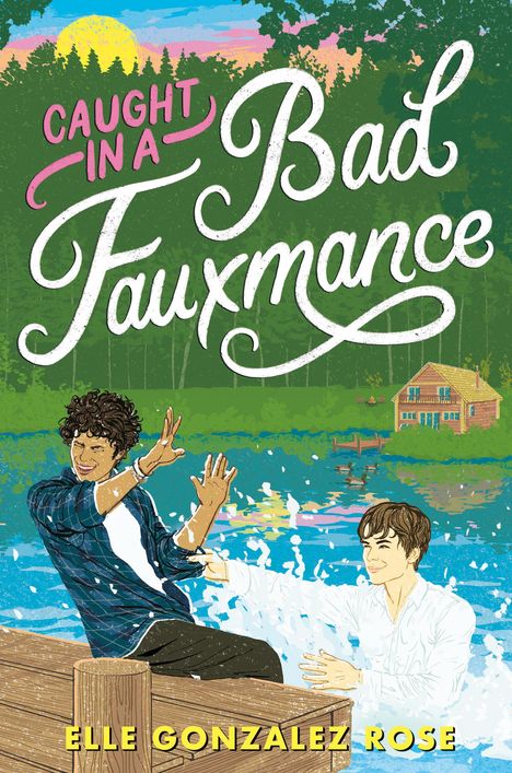 Elle Gonzalez Rose: Caught in a Bad Fauxmance, Buch