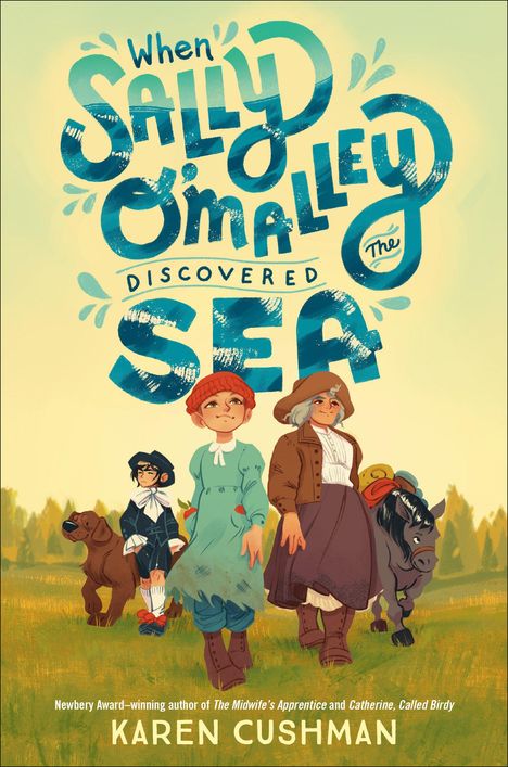 Karen Cushman: When Sally O'Malley Discovered the Sea, Buch