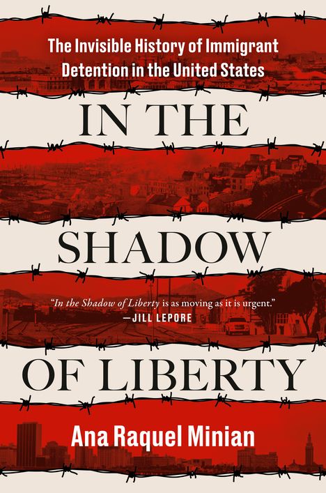 Ana Raquel Minian: In the Shadow of Liberty, Buch
