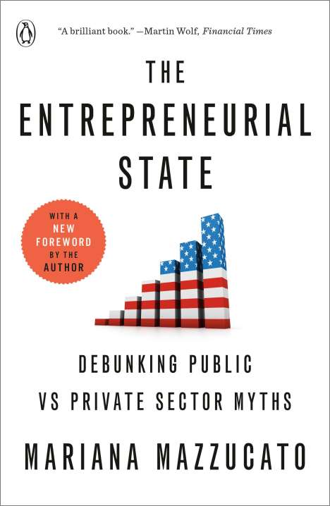 Mariana Mazzucato: The Entrepreneurial State, Buch