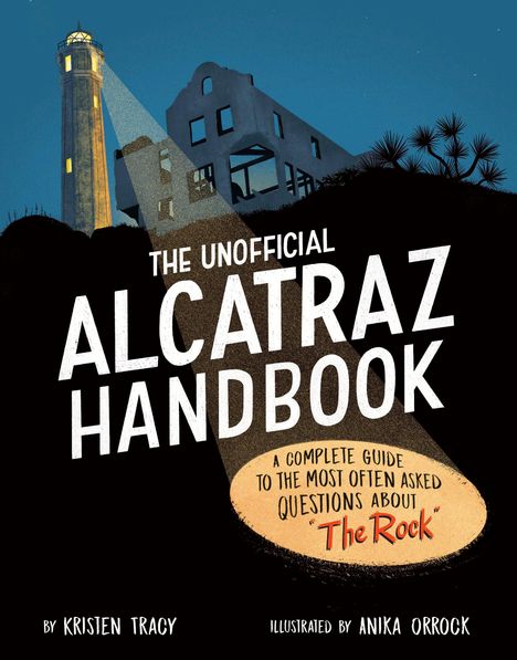 Kristen Tracy: The Unofficial Alcatraz Handbook, Buch