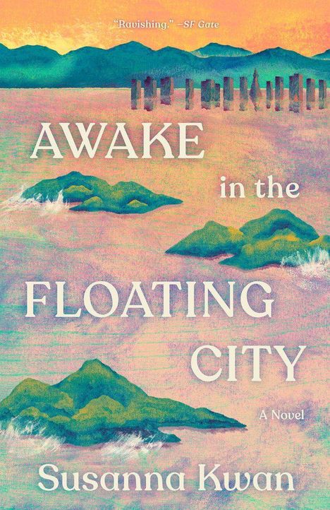 „AWAKE in the FLOATING CITY“ und „Susanna Kwan“ in großen Buchstaben. Illustration von Inseln im Wasser, pastellfarben.