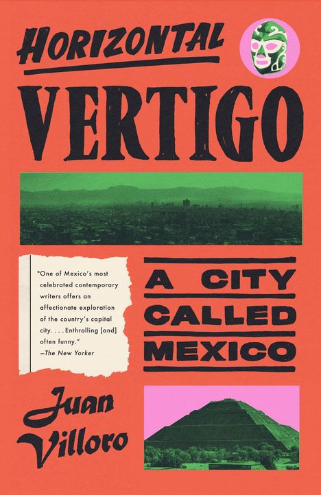 Juan Villoro: Horizontal Vertigo, Buch