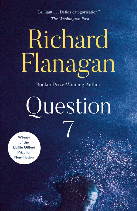 Richard Flanagan: Question 7, Buch