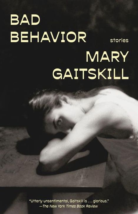 Mary Gaitskill: Bad Behavior, Buch