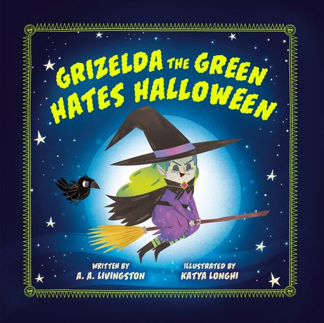 A A Livingston: Grizelda the Green Hates Halloween, Buch