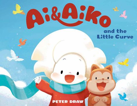 Peter Draw: AI &amp; Aiko and the Little Curve, Buch