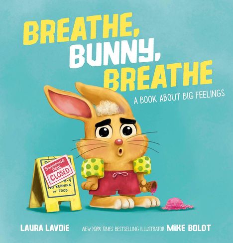 „Breathe, Bunny, Breathe. A book about big feelings“. Hase mit Armringen, geschlossenen Pool-Schild, Text von Laura Lavoie.