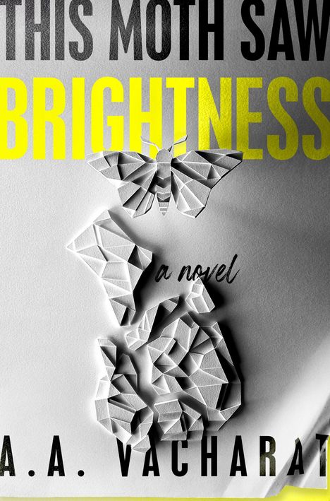 A A Vacharat: This Moth Saw Brightness, Buch