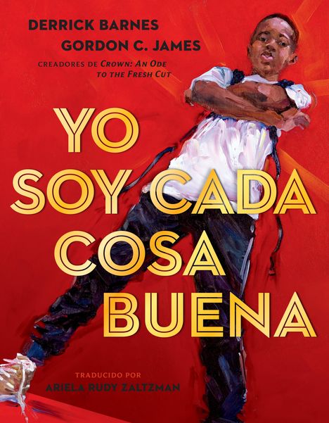 Derrick Barnes: Yo Soy Cada Cosa Buena, Buch