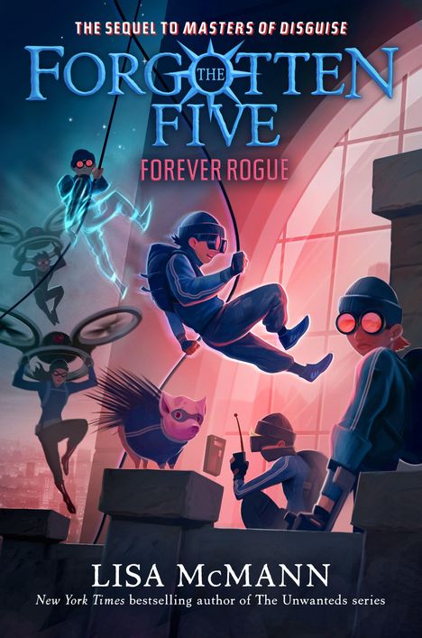"The Sequel to Masters of Disguise. The Forgotten Five: Forever Rogue." Menschen und Kreaturen in Actionpose.