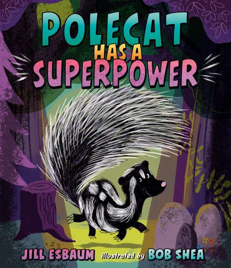 Jill Esbaum: Polecat Has a Superpower, Buch