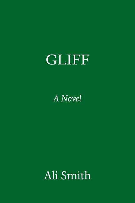 Ali Smith: Gliff, Buch