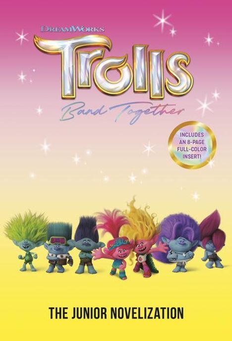 Random House: Trolls Band Together: The Junior Novelization (DreamWorks Trolls), Buch