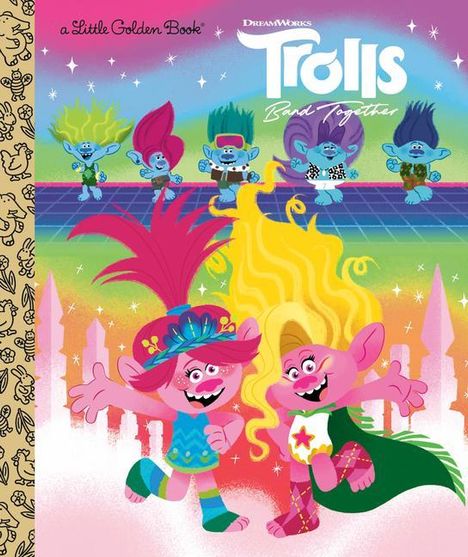Trolls Band Together Little Golden Book (DreamWorks Trolls), Buch