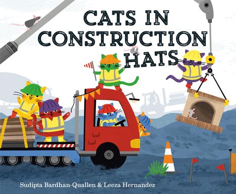 Sudipta Bardhan-Quallen: Cats in Construction Hats, Buch