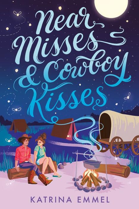 Katrina Emmel: Near Misses &amp; Cowboy Kisses, Buch