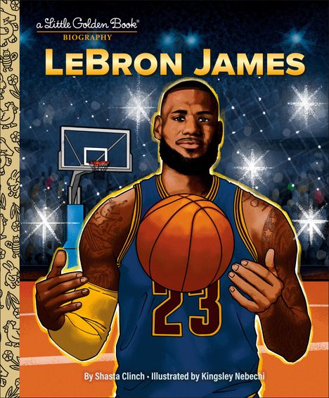 Shasta Clinch: Lebron James: A Little Golden Book Biography, Buch