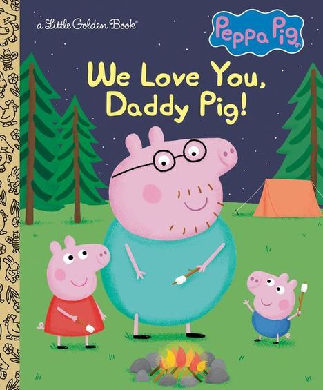 Golden Books: We Love You, Daddy Pig! (Peppa Pig), Buch
