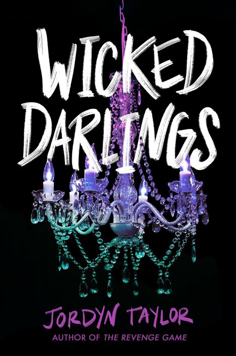 Jordyn Taylor: Wicked Darlings, Buch